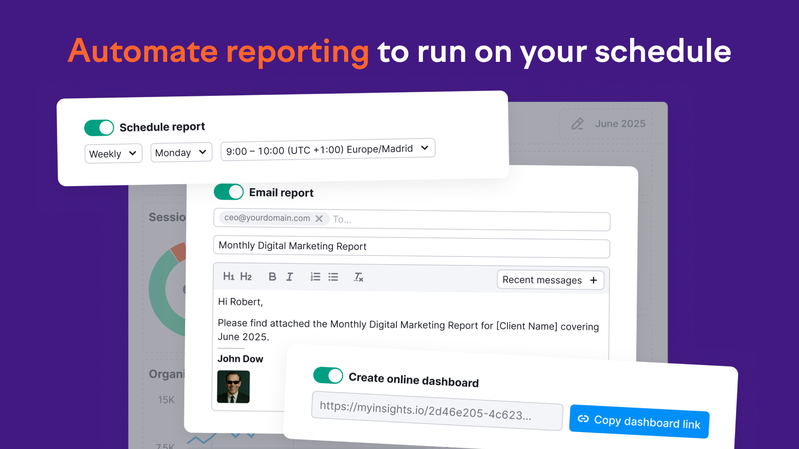 Automate reporting to run on your schedule